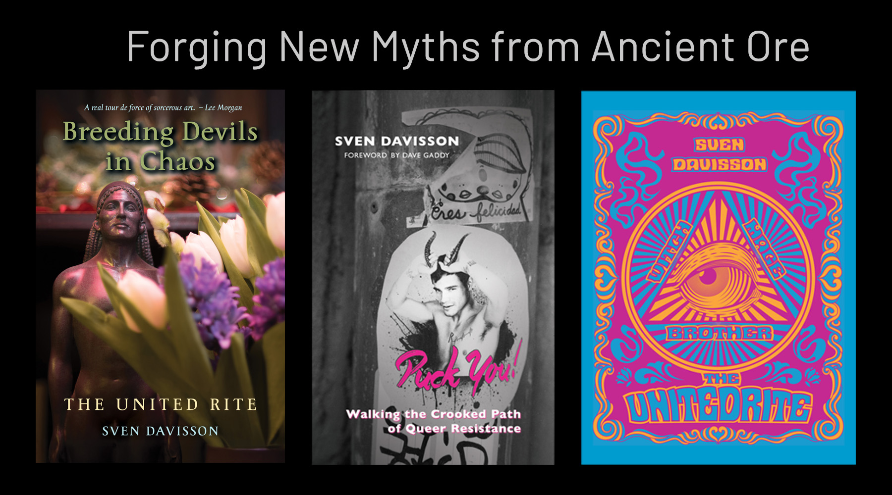Forging New Myths from Ancient Ore Forging New Myths from Ancient Ore